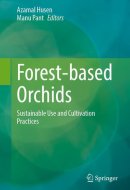 Forest-based Orchids: Sustainable Use and Cultivation Practices