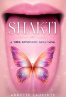 Shakti: A True Kundalini Awakening